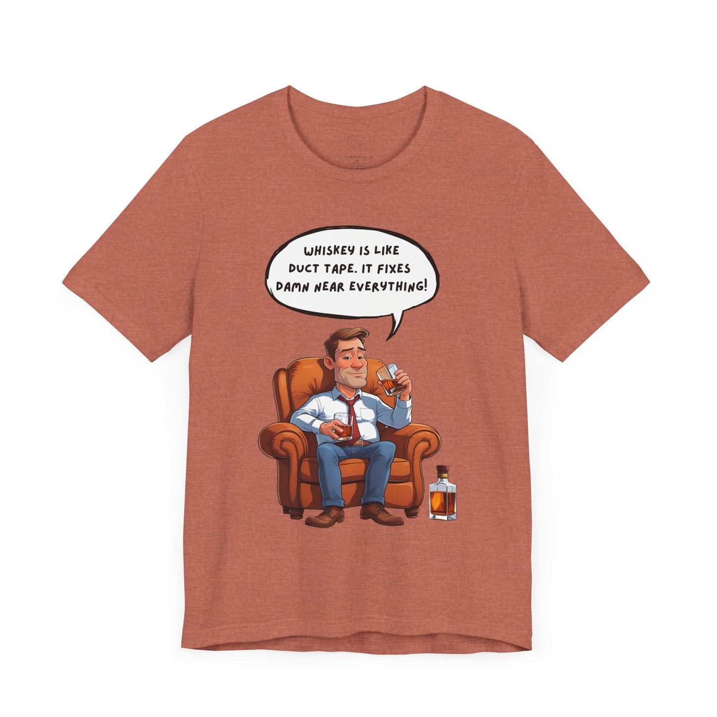 Whiskey is Like Duct Tape T-Shirt